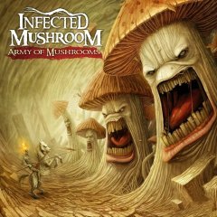 Постер с диска.  Infected Mushroom   Army Of Mushrooms   2012 cover